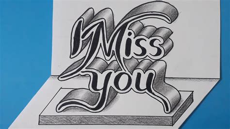 3d Drawing I Miss You On Flat Paper For Beginners How To Write Easy