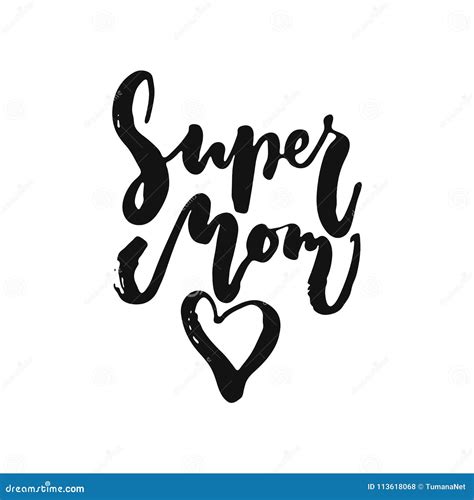 Super Mom Hand Drawn Lettering Phrase Isolated On The White