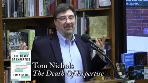 Tom Nichols, "The Death Of Expertise" - YouTube