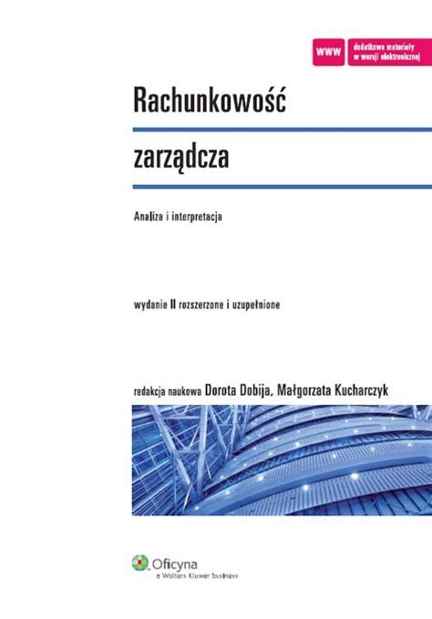 Rachunkowość zarządcza Analiza i interpretacja Opracowanie zbiorowe