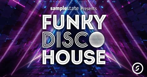 Funky Disco House Sample Pack By Samplestate