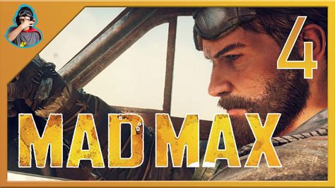 Mad Max Gameplay PC Walkthrough No Commentary Part 4 YouTube