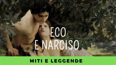 Eco E Narciso Lamore è Per Sempre Mitologia Greca Spiegata Miti E