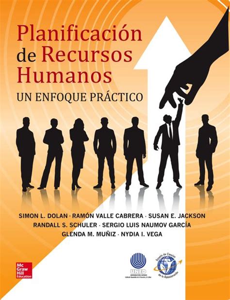 PlanificaciÓn De Recursos Humanos Un Enfoque PrÁctico Simon L Dolan