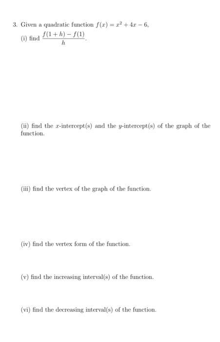 Solved 3 Given A Quadratic Function F X X2 4x−6 I Find