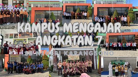 KAMPUS MENGAJAR ANGKATAN 7 VIDEO AKHIR PENUGASAN SDN KARANGSONO