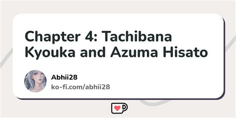 Chapter 4 Tachibana Kyouka And Azuma Hisato Ko Fi ️ Where Creators