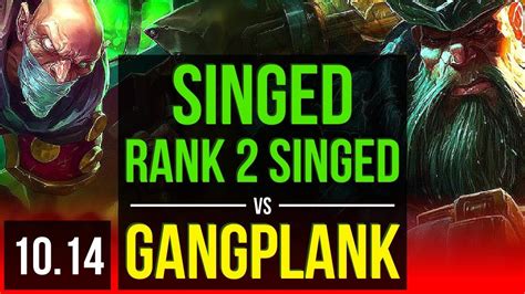 Singed Vs Gangplank Top Rank 2 Singed 800 Games Br Grandmaster