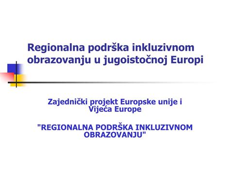 PPT Regionalna podrška inkluzivnom obrazovanju u jugoistočnoj Europi