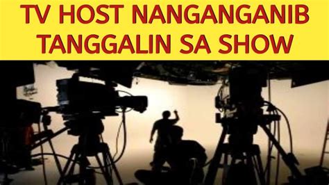 Tv Host Nanganganib Na Tanggalin Sa Show Dahil Sa Ugali Youtube