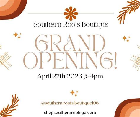 Grand Opening Southern Roots Boutique Liberty County