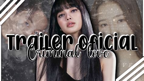 Criminal Love Trailer Oficial YouTube