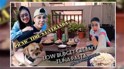 Low Budget Creamy Tuna Pasta Picnic Time Sa Veranda Vlog Youtube