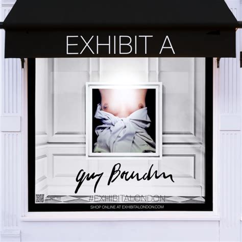 GUY BOURDIN Exhibitions Exhibit A London Window Gallery