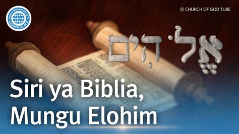 Kiswahili Siri Ya Biblia Mungu Elohimm Jamii Ya Misheni Ya Dunia Ya