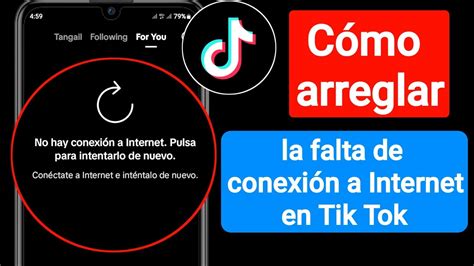 C Mo Solucionar La Falta De Conexi N A Internet En Tik Tok Arreglar