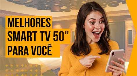 CONFIRA Como Escolher A Sua TV Qual Smart TV Comprar As Melhores TV