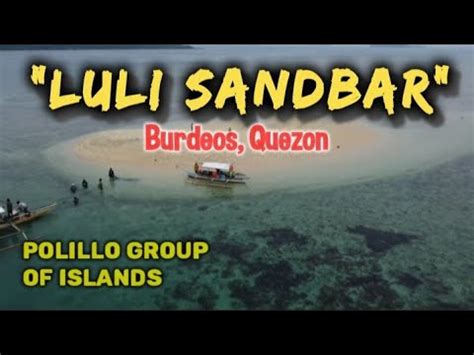 Biyaheng POLILLO ISLAND BURDEOS QUEZON LULI SANDBAR SAMA KA SA