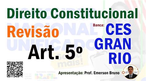 Revisão CNU Cesgranrio Art 5º a 17 Dir e Dev Ind e Coletivos