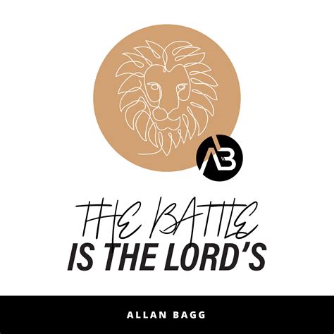 The Battle is the Lord’s - Allan Bagg Ministries