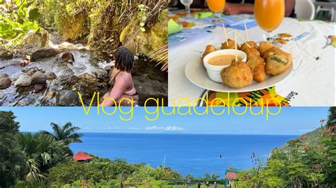 Vlog Guadeloupe restaurant rivière villa YouTube