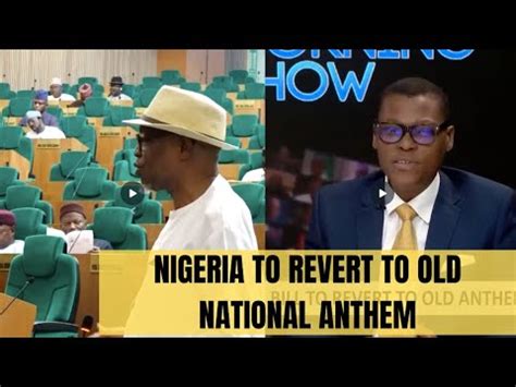 Nigeria To Revert To Old National Anthem House Of Representatives