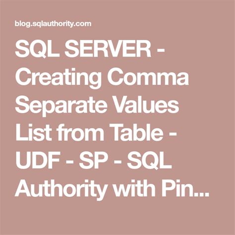 Sql Server Creating Comma Separate Values List From Table Udf Sp Sql Authority With