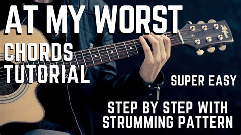 At My Worst By Pink Sweats Complete Guitar Chords Tutorial Lesson