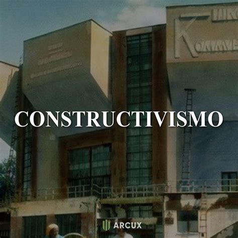 Estilos Arquitectónicos Constructivismo 5 Modelos Arcux Fotos Y Vídeos De Instagram