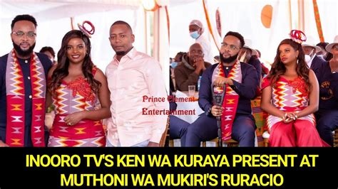 Inooro Tv Presenter Ken Wakuraya Present At Muthoni Wa Mukiris Wedding Ruracio Youtube