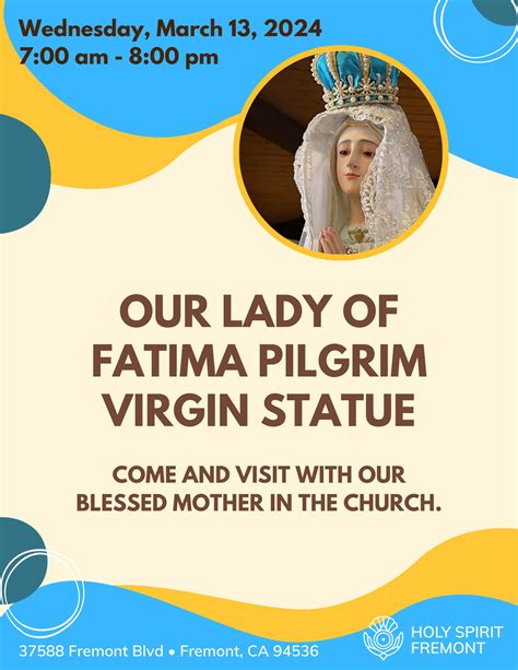 Mar 13 Our Lady Of Fatima Pilgrim Virgin Statue Fremont CA Patch