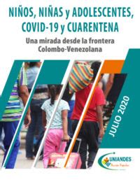 Uniandes A C ReDHFrontera NIÑOS NIÑAS y ADOLESCENTES COVID 19 y