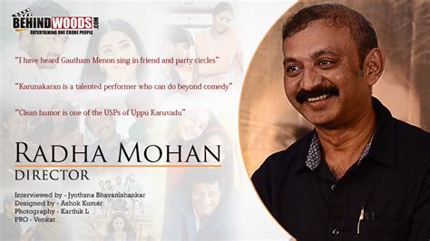 Radha Mohan interview