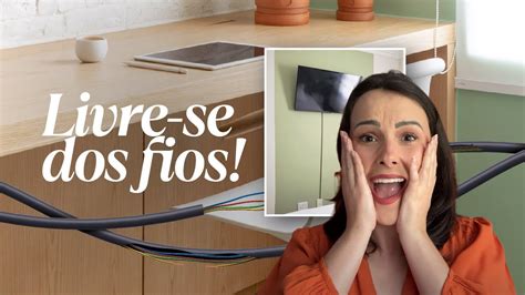 Formas De Esconder Fios E Cabos Solu Es Incr Veis Youtube