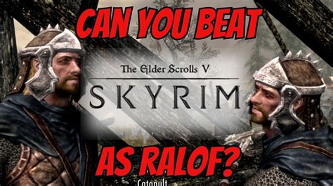 Can You Beat Skyrim As Ralof YouTube