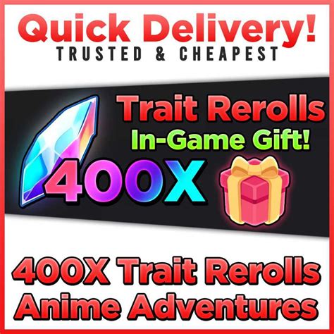 Anime Adventure Sell 400x Trait Reroll Gift Fast Delivery