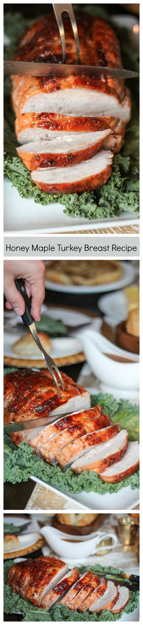 Honey Maple Turkey Breast An Easy Thanksgiving Turkey Breast Recipe