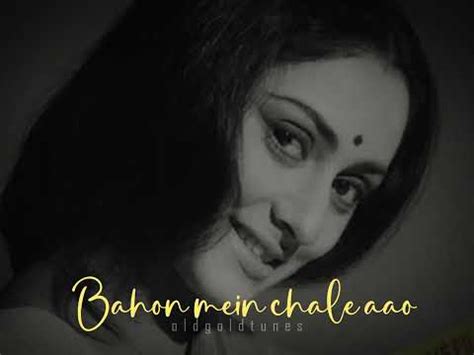 bahon mein chale aao lyrics lata mangeshkar rdburman anamika