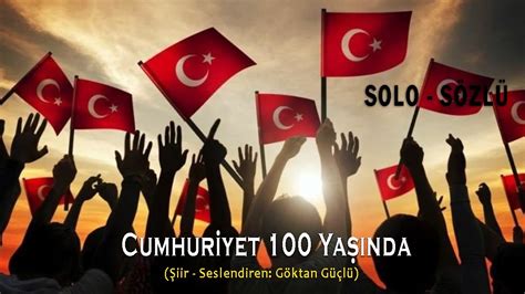 Cumhuriyet Ya Nda Iir G Ktan G L Youtube