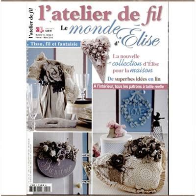 L ATELIER DE FIL N15 LE MONDE D ELISE