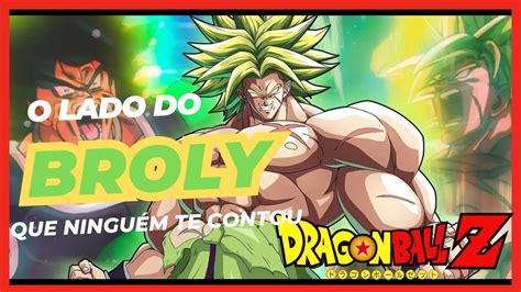 A ASCENSÃO DO PODER INCOMPARÁVEL BROLY O LENDÁRIO SAIYAJIN broly