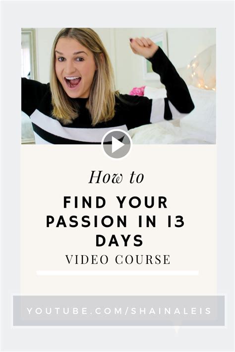 Find Your Passion In 13 Days Video Course Self Improvement Tips