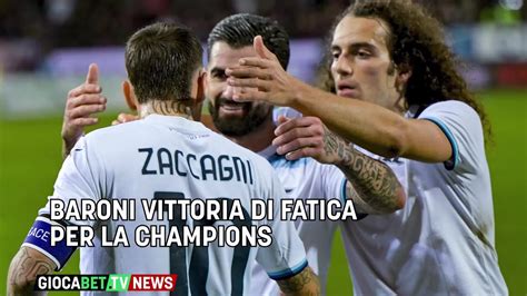 Lazio Baroni Vittoria Di Fatica Per La Champions YouTube