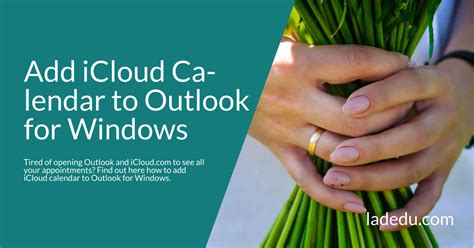 How To Add Icloud Calendar To Outlook For Windows La De Du