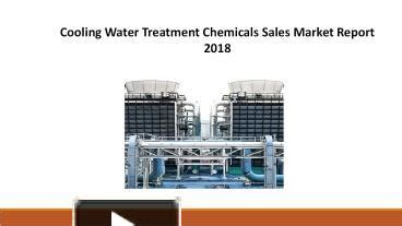 Ppt Cooling Water Treatment Chemicals Sales Market Report