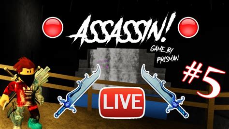 Roblox Assassin Livestream 5 Youtube