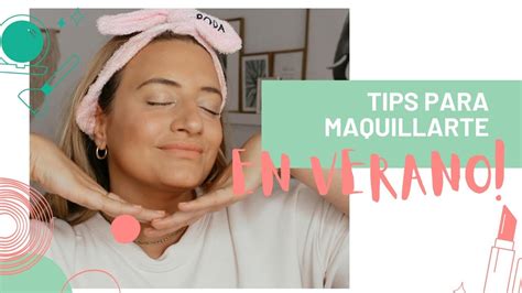 Tips Para Que Aguante Perfecto Y Sin Brillos El Maquillaje En Verano