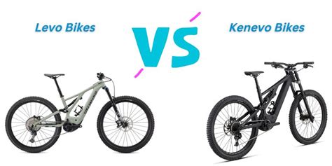 Levo Vs Kenevo - Bike Virtue