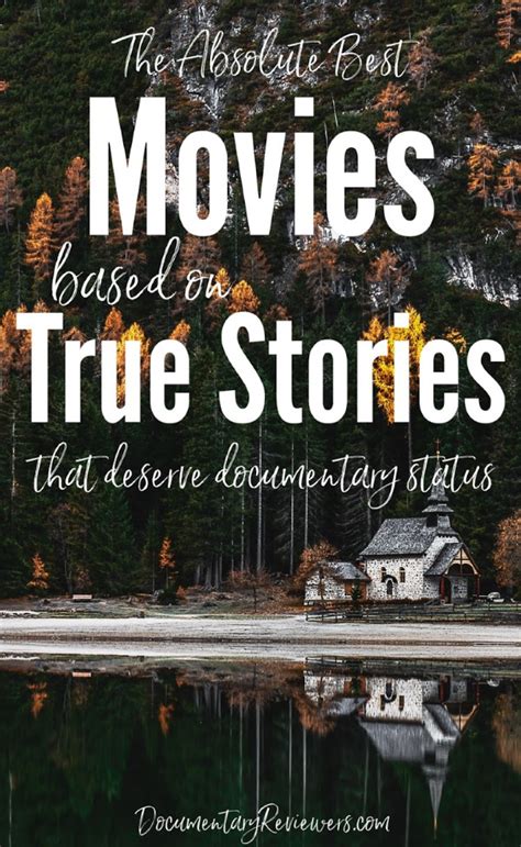 Unbelievable Movies Based On True Stories That Deserve Documentary Status The Documentary