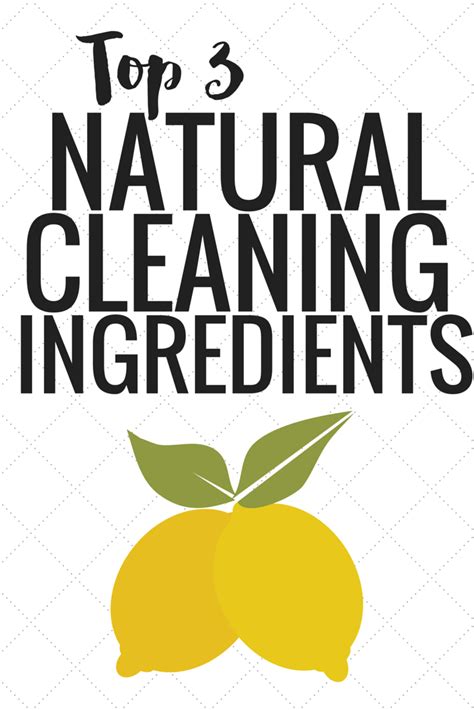 Top 3 Natural Cleaning Ingredients